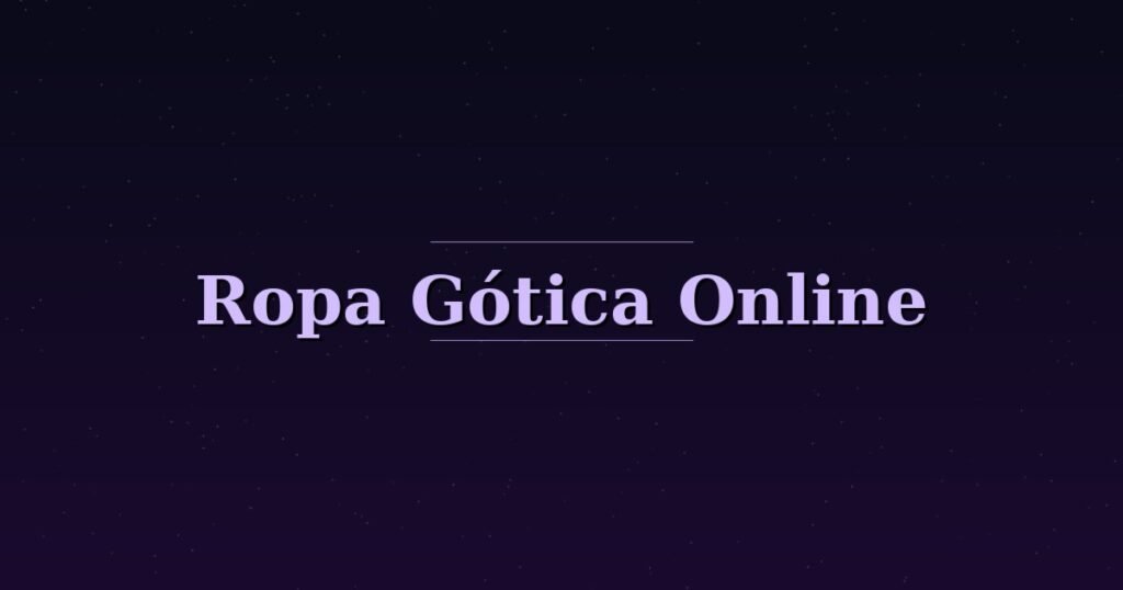 Ropa gótica online — mundogotico.com