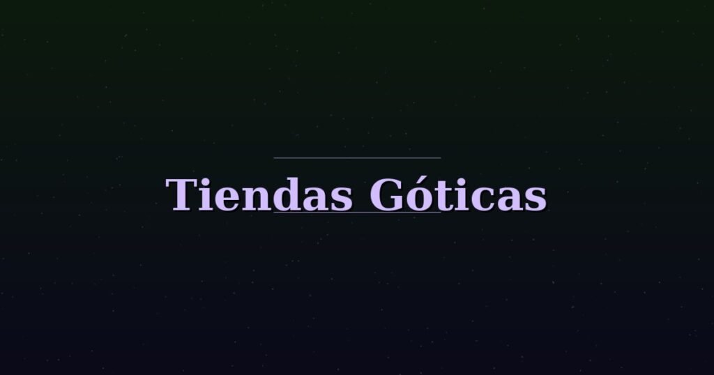Tiendas góticas en España — mundogotico.com